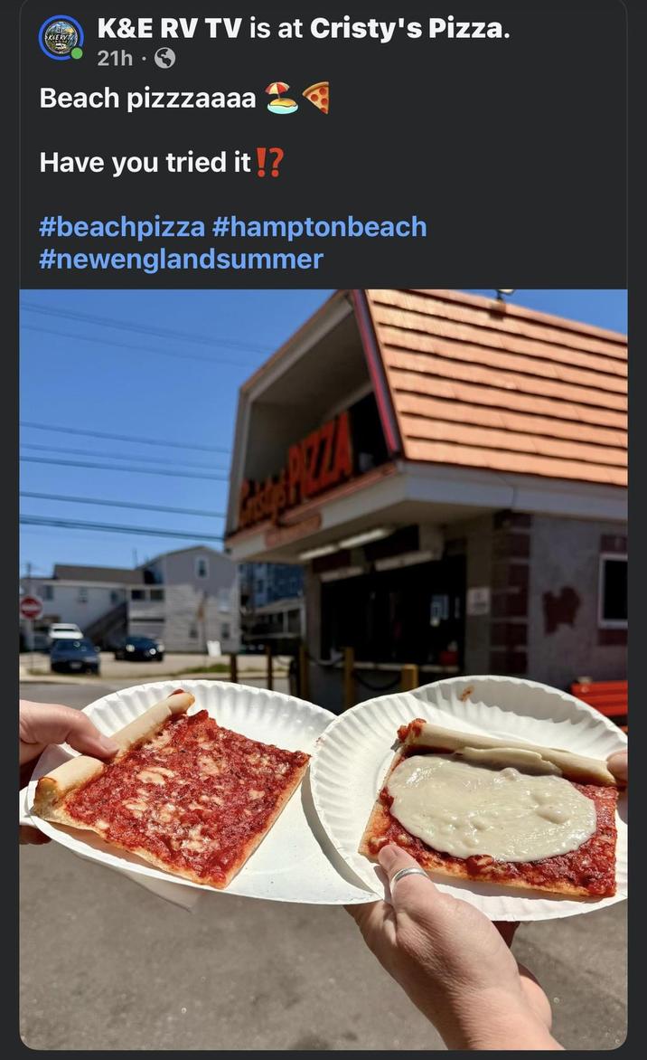 K&E RVTV K&E RV TV is at Cristy's Pizza. 21h Beach pizzzaaaa Have you tried it!? #beachpizza #hamptonbeach #newenglandsummer