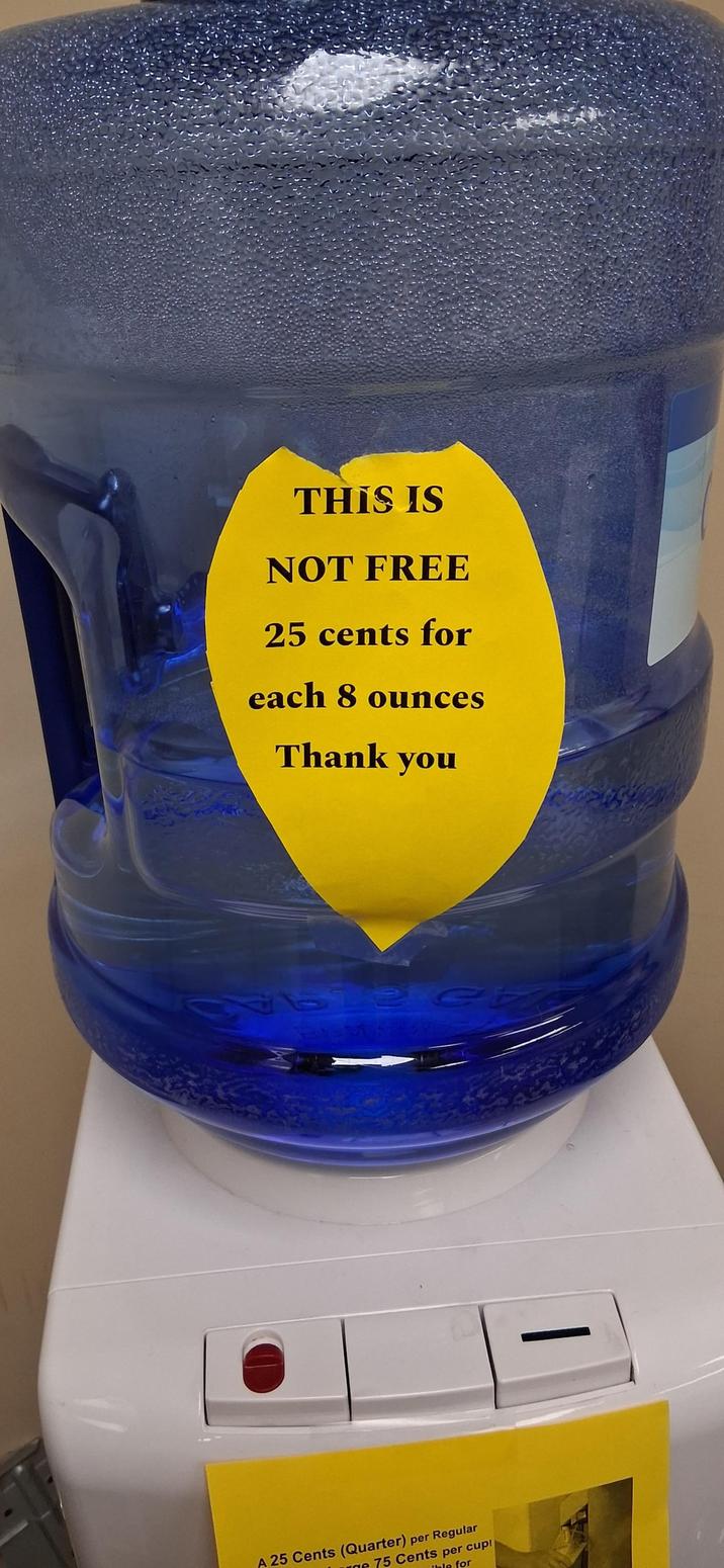 THIS IS NOT FREE 25 cents for each 8 ounces Thank you A 25 Cents (Quarter) per Regular e 75 Cents per cup! tale for