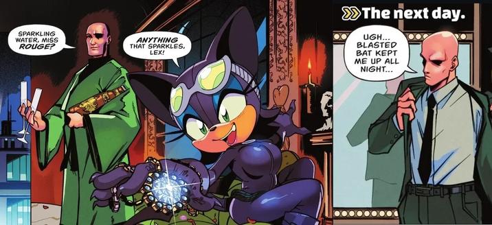 SPARKLING WATER, MISS ROUGE? ANYTHING THAT SPARKLES, LEX! S >>>The next day. UGH... BLASTED BAT KEPT ME UP ALL NIGHT...