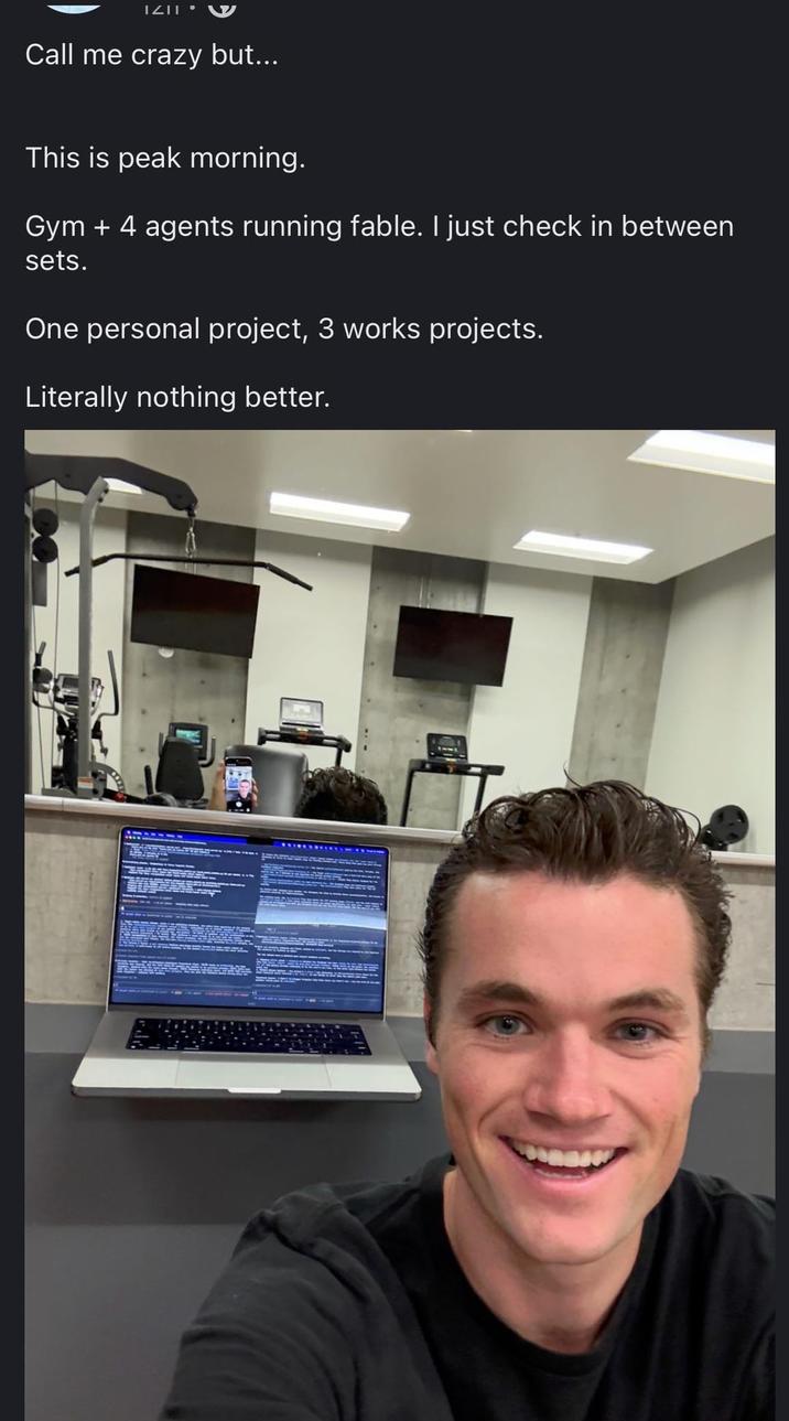 1211-> Call me crazy but... This is peak morning. Gym 4 agents running fable. I just check in between. sets. One personal project, 3 works projects. Literally nothing better.