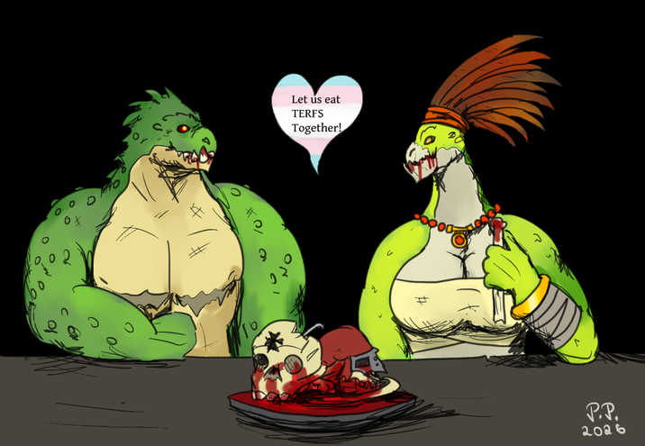 10 90 0 0 Let us eat TERFS Together! U P.P. 2026