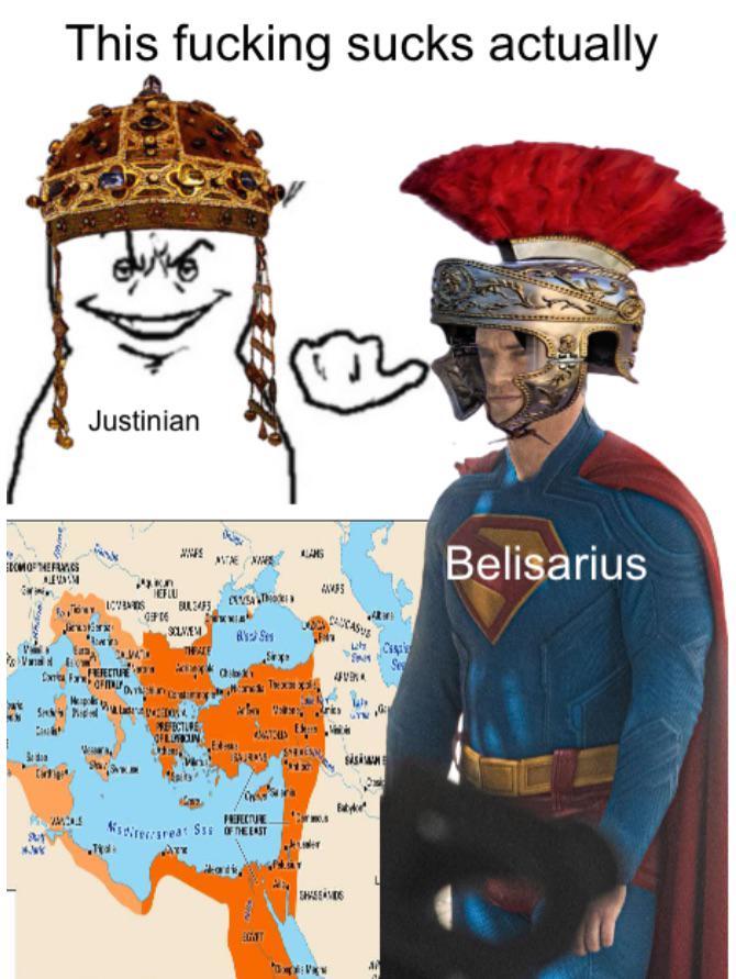 This f------ sucks actually Justinian DOM OF THE FRAGS HEFLU SOLVE Corica Farm OFFALY EFECTURE S PREFECTURE Nereat Sss OF THE EAST CAUCASUS wh Cas Se SHASEAVIS Sisin Belisarius
