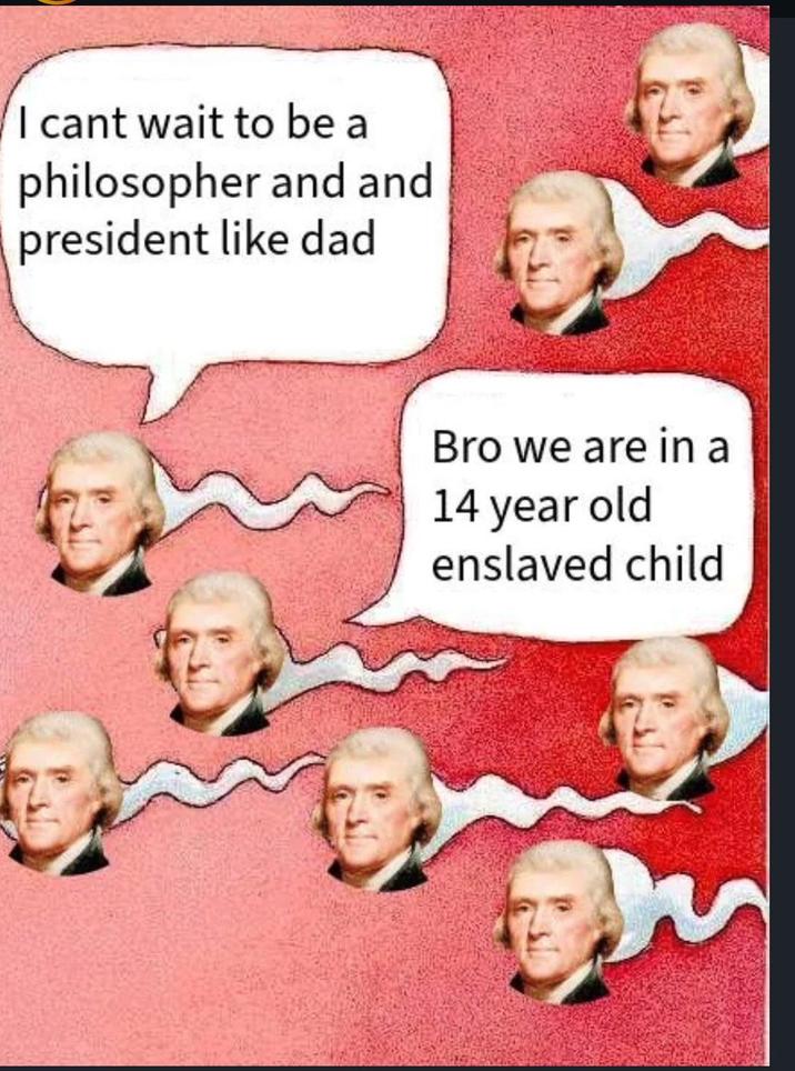 I cant wait to be a philosopher and and president like dad Bro we are in a 14 year old enslaved child