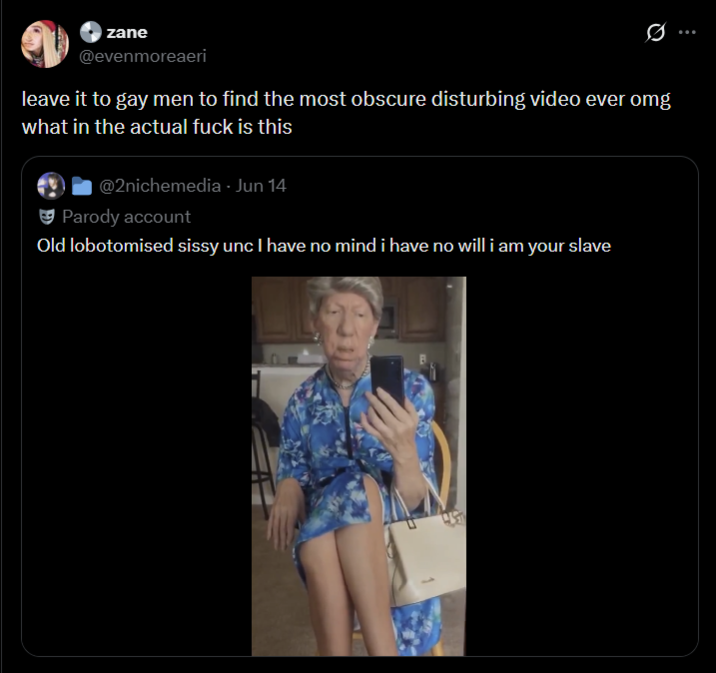 zane @evenmoreaeri leave it to gay men to find the most obscure disturbing video ever omg what in the actual f--- is this @2nichemedia - Jun 14 Parody account Old lobotomised sissy unc I have no mind i have no will i am your slave 2-