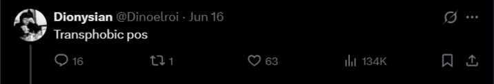 Dionysian @Dinoelroi - Jun 16 Transphobic pos 16 271 63 3 ill 134K