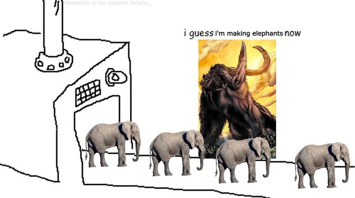 Meanwhile at the elephant factory.... i guess i'm making elephants now