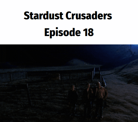 Stardust Crusaders Episode 18
