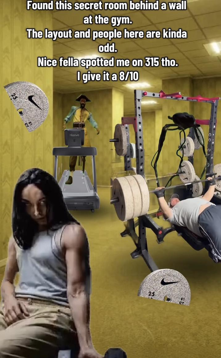 Found this secret room behind a wall at the gym. The layout and people here are kinda odd. Nice fella spotted me on 315 tho. I give it a 8/10 ntensa 25 81