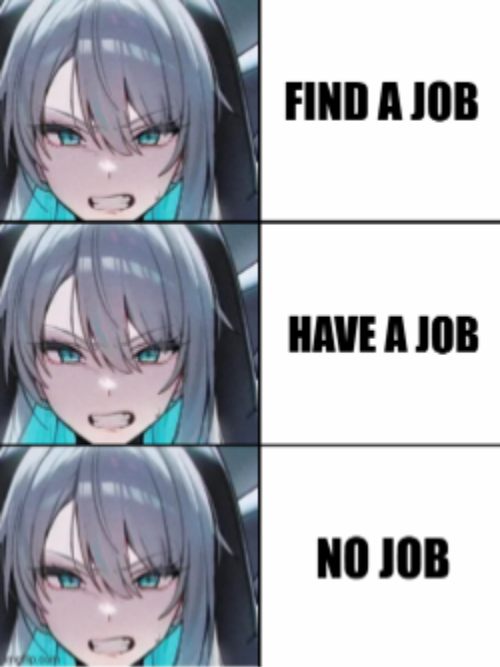 FIND A JOB HAVE A JOB NO JOB