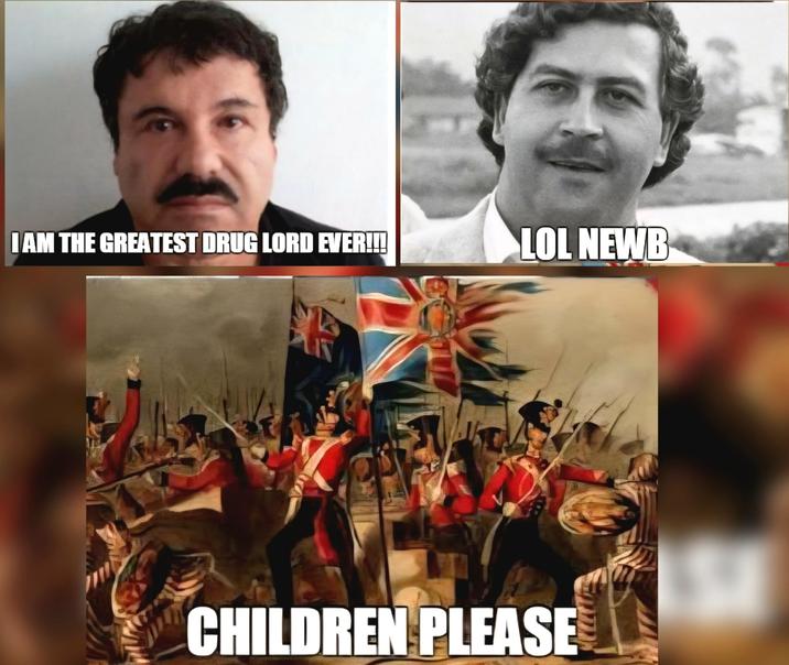 I AM THE GREATEST DRUG LORD EVER!!! LOL NEWB CHILDREN PLEASE