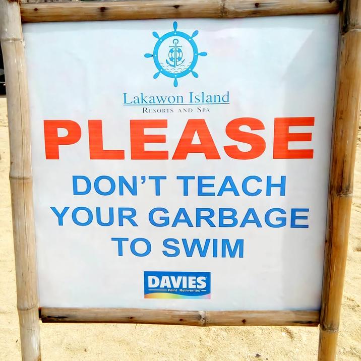 Lakawon Island RESORTS AND SPA PLEASE DON'T TEACH YOUR GARBAGE TO SWIM DAVIES Paint Reinvented-