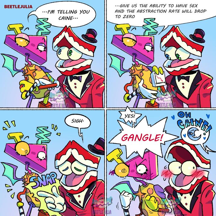 BEETLEJULIA ...I'M TELLING YOU CAINE... SNAP EETLEJULIA 00 ...GIVE US THE ABILITY TO HAVE SEX AND THE ABSTRACTION RATE WILL DROP TO ZERO SIGH. YES! BEETLEJULIA OH CAINEL BEETLEJULIA GANGLE! BEETLEJULIA