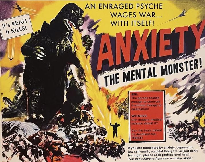 It's REAL! It KILLS! AN ENRAGED PSYCHE WAGES WAR... WITH ITSELF! ANXIETY THE MENTAL MONSTER! SEE: The person foolish enough to confront it without therapy or medication! WITNESS: Can modern medical science defeat it? Can the brain defeat its deadliest foe: ITSELF! If you are tormented by anxiety, depression, low self-worth, suicidal thoughts, or just don't feel right, please seek professional help! You don't have to fight this monster alone!