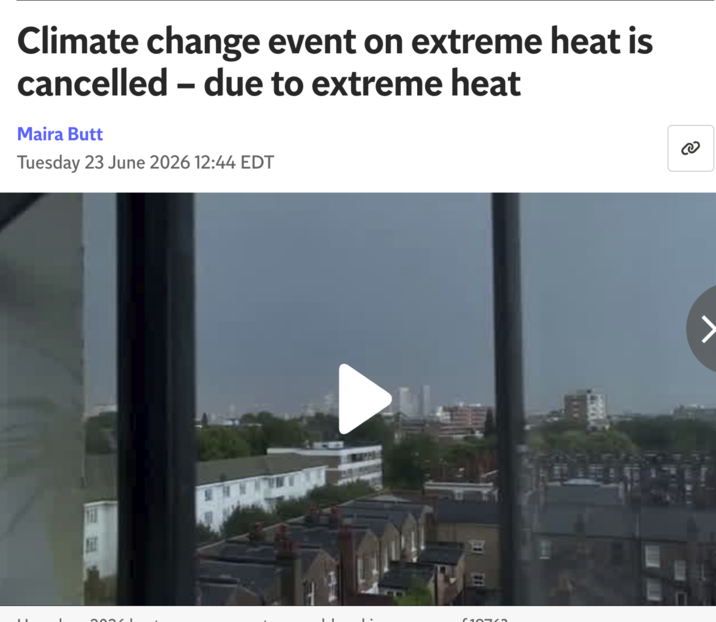 Climate change event on extreme heat is cancelled - due to extreme heat Maira Tuesday 23 June 2026 12:44 EDT 61036 >