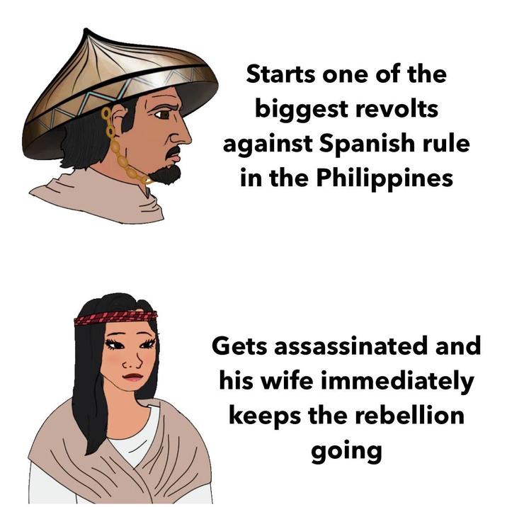Starts one of the biggest revolts against Spanish rule in the Philippines Gets assassinated and his wife immediately keeps the rebellion going