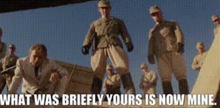 WHAT WAS BRIEFLY YOURS IS NOW MINE.