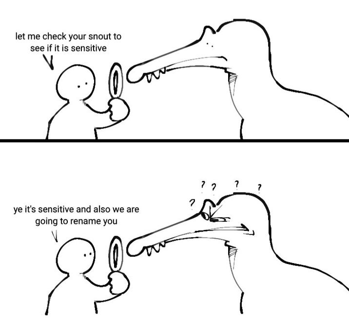 let me check your snout to see if it is sensitive ye it's sensitive and also we are going to rename you 7 7 ??