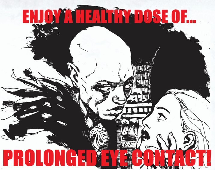ENJOY A HEALTHY DOSE OF... D) PROLONGED EYE CONTACT!