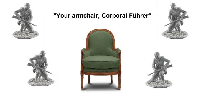 "Your armchair, Corporal Führer"