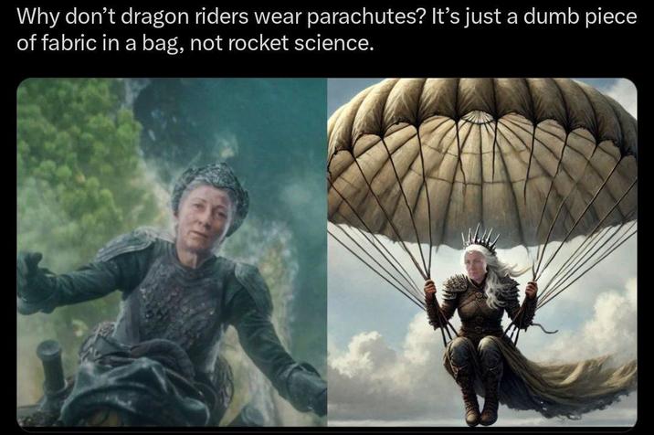 Why don't dragon riders wear parachutes? It's just a dumb piece of fabric in a bag, not rocket science.