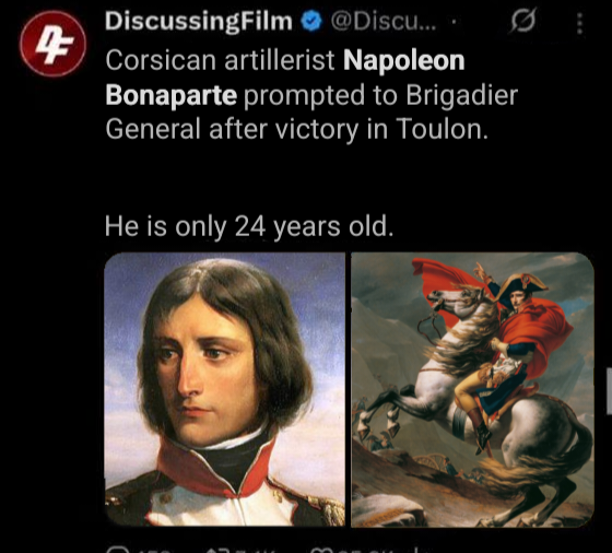 DiscussingFilm @Discu... 4 Corsican artillerist Napoleon Bonaparte prompted to Brigadier General after victory in Toulon. He is only 24 years old.