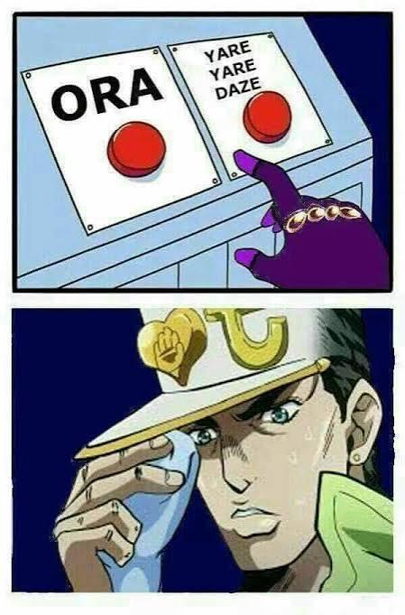 ORA YARE YARE DAZE
