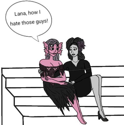 Lana, how I hate those guys! mmmz