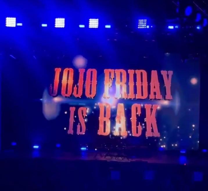 \- - ⠀ .⠀ . JOJO FRIDAY IS BACK