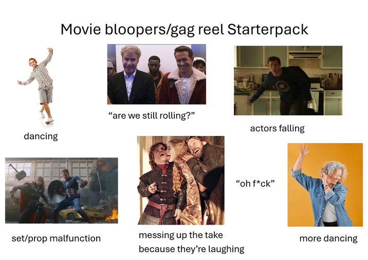 dancing Movie bloopers/gag reel Starterpack "are we still rolling?" actors falling "oh f*ck" set/prop malfunction messing up the take because they're laughing more dancing