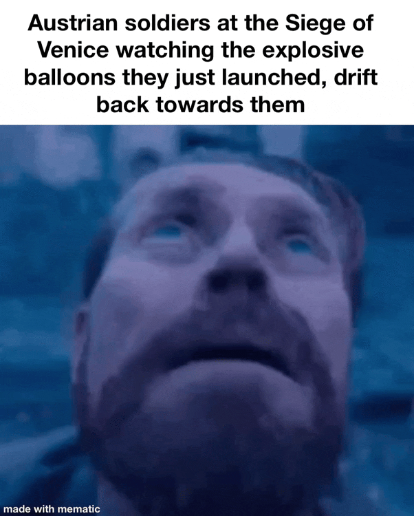 Austrian soldiers at the Siege of Venice watching the explosive balloons they just launched, drift back towards them made with mematic