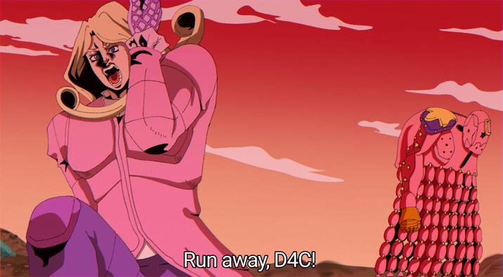 Run away, D4C!