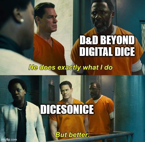 D&D BEYOND DIGITAL DICE He does exactly what I do DICESONICE But better. imgflip.com
