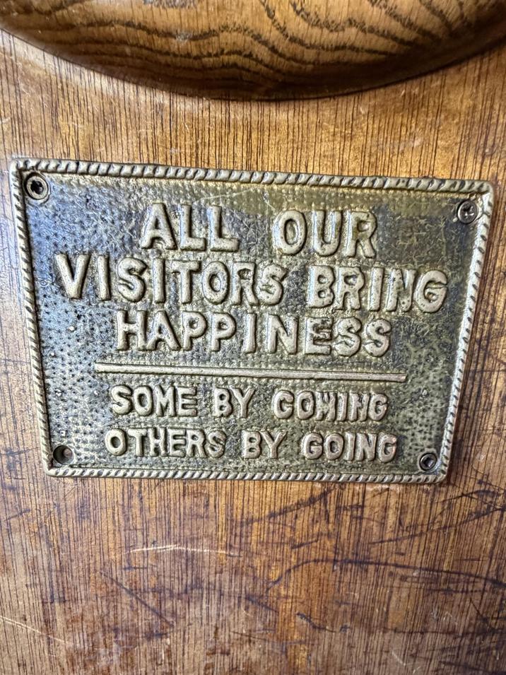 ALL OUR VISITORS BRING HAPPINESS SOME BY GOING OTHERS BY GOING