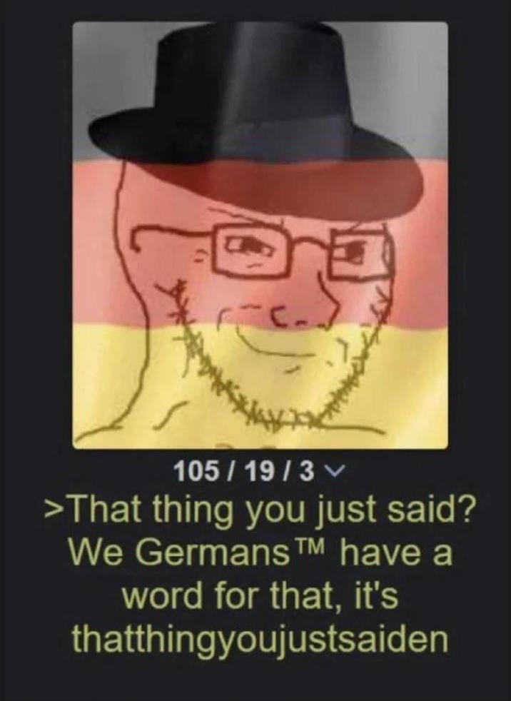 C. 105/19/3 >That thing you just said? We Germans ™ have a word for that, it's thatthingyoujustsaiden