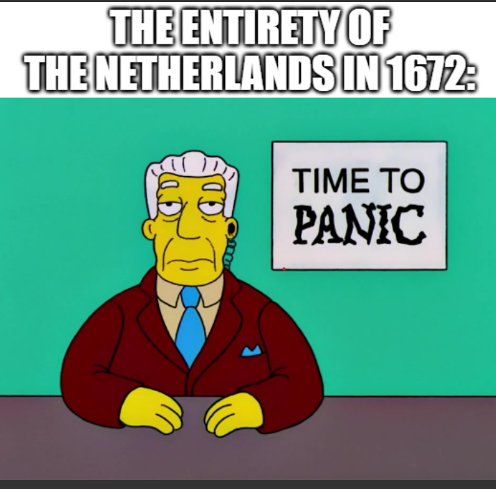 THE ENTIRETY OF THE NETHERLANDS IN 1672: TIME TO PANIC
