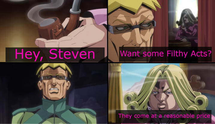 Hey, Steven Want some Filthy Acts? They come at a reasonable price