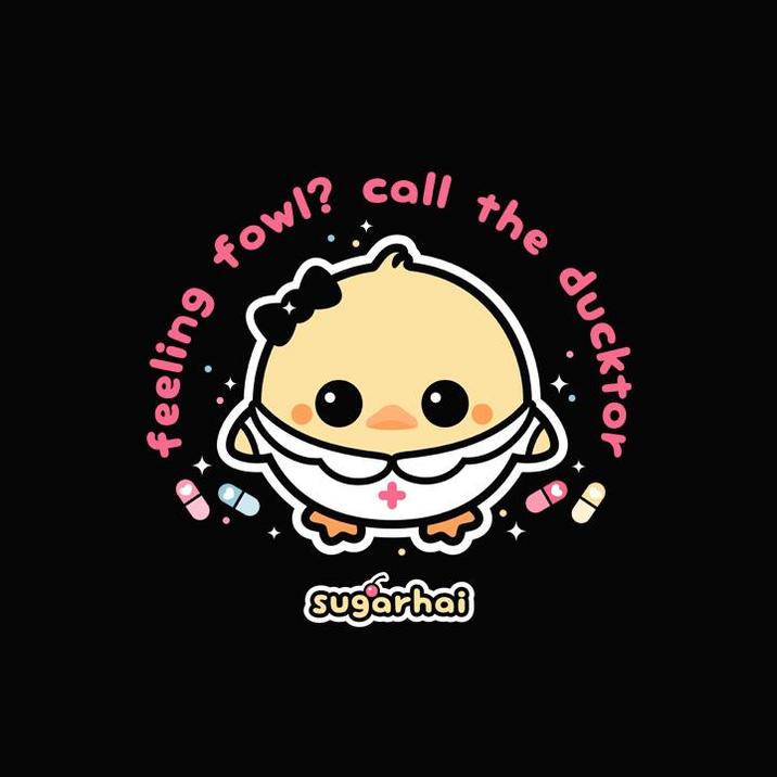 feeling fowl? call the sugarhai ducktor