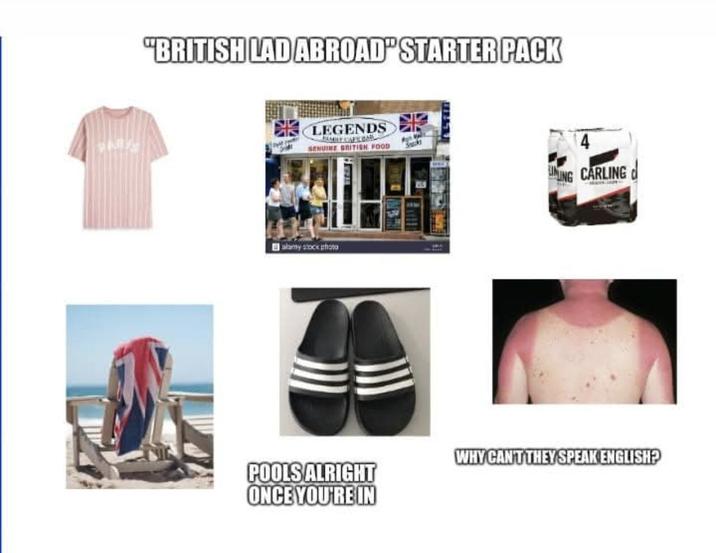 "BRITISH LAD ABROAD STARTER PACK LEGENDS Sri SENUINE BRITISH FOOD Sracks alamy stock photo UNING CARLING POOLS ALRIGHT ONCE YOU'RE IN WHY CAN'T THEY SPEAK ENGLISH?