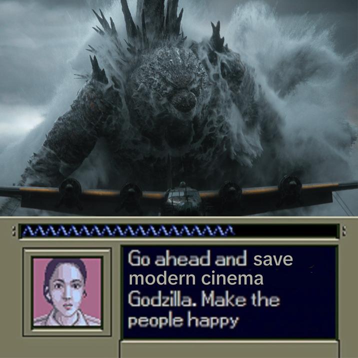 Go ahead and save modern cinema Godzilla. Make the people happy