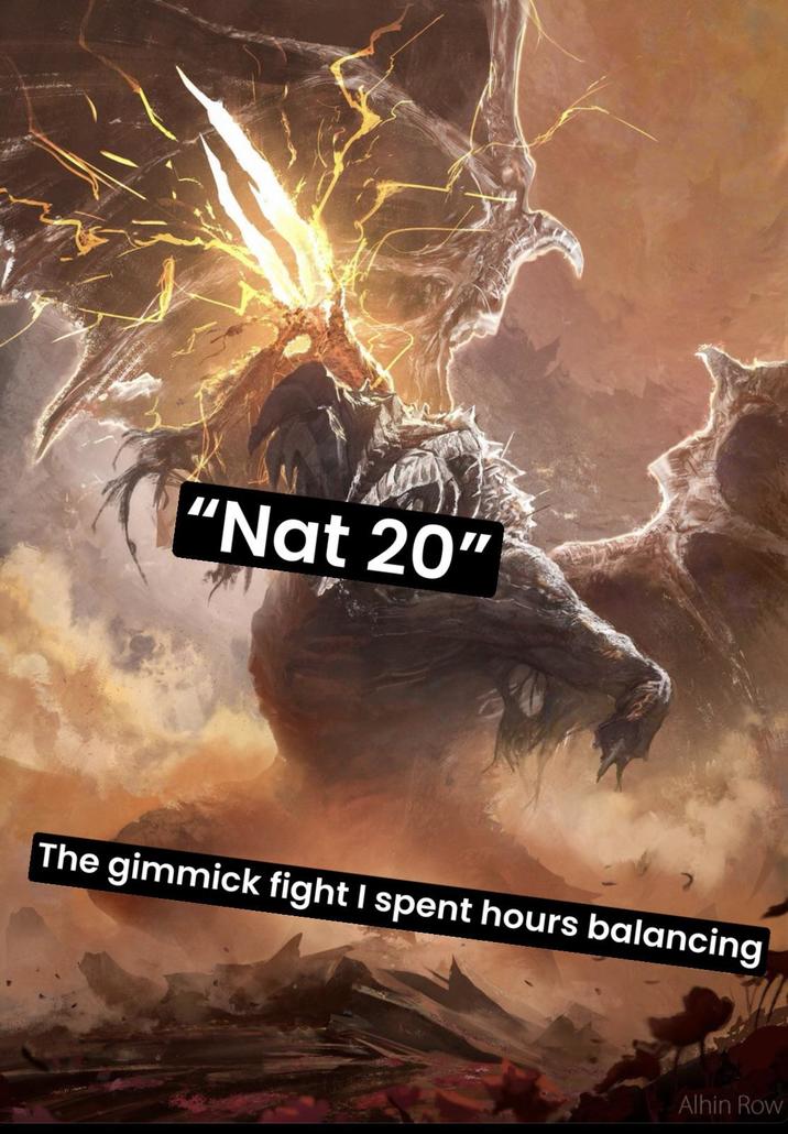 "Nat 20" The gimmick fight I spent hours balancing Alhin Row