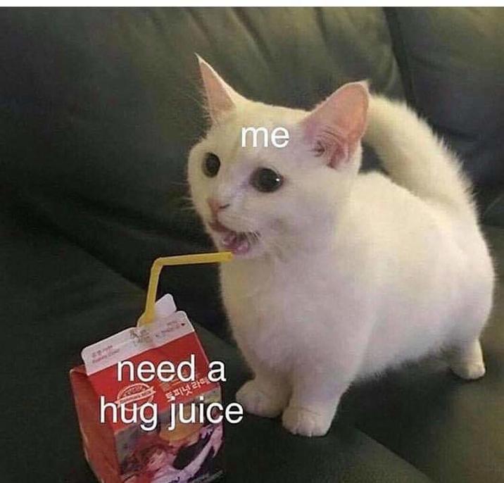 need a કાન 토피넛라떼 hug juice me