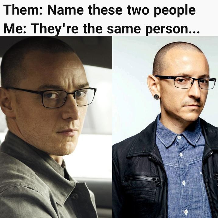 Them: Name these two people Me: They're the same person... G