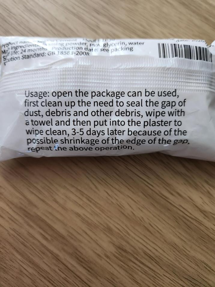 Product nam Seccement Model: 21-30 ingredients. aming powder, PVA, glycerin, water Sution Standard: GB 18583-2008 Usage: open the package can be used, first clean up the need to seal the gap of dust, debris and other debris, wipe with a towel and then put into the plaster to wipe clean, 3-5 days later because of the possible shrinkage of the edge of the gap, repeat the above operation.