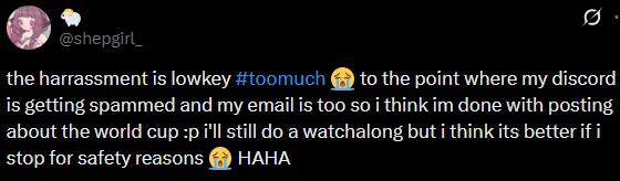 @shepgirl_ the harrassment is lowkey #toomuch to the point where my discord is getting spammed and my email is too so i think im done with posting about the world cup :p i'll still do a watchalong but i think its better if i stop for safety reasons HAHA