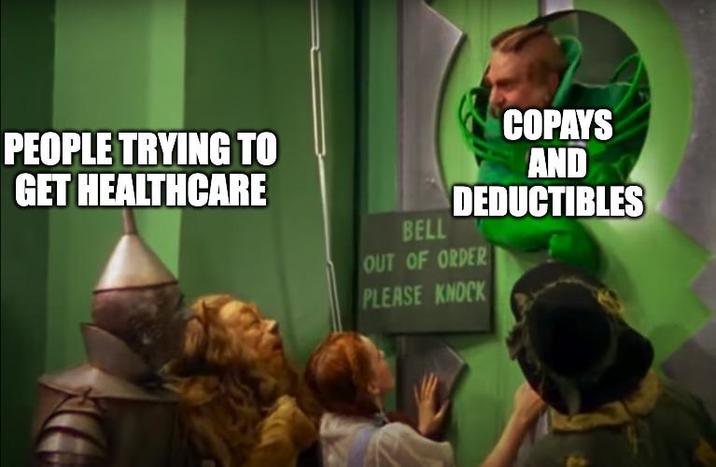 PEOPLE TRYING TO GET HEALTHCARE BELL COPAYS AND DEDUCTIBLES OUT OF ORDER PLEASE KNOCK