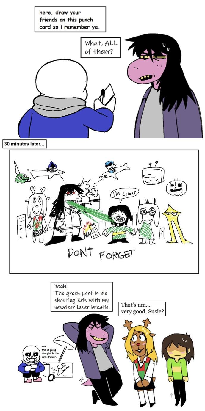 here, draw your friends on this punch card so i remember ya. What, ALL of them? 30 minutes later... 55 I'M SHORT DONT FORGET Yeah. The green part is me shooting Kris with my newcleer lazer breath. That's um... very good, Susie? wow. this is going straight in the junk drawer.