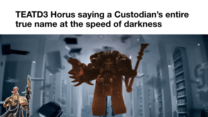 TEATD3 Horus saying a Custodian's entire true name at the speed of darkness