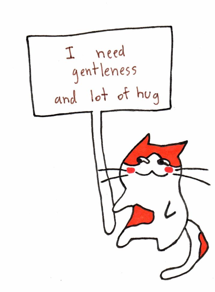 H need gentleness and lot of hug