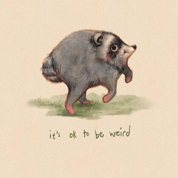 it's ok to be weird