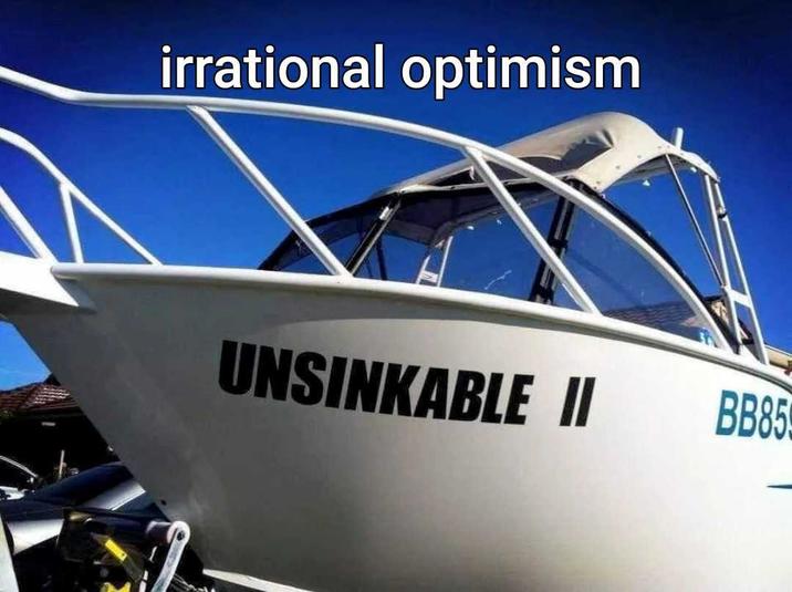 irrational optimism UNSINKABLE II BB85